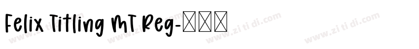 Felix Titling MT Reg字体转换